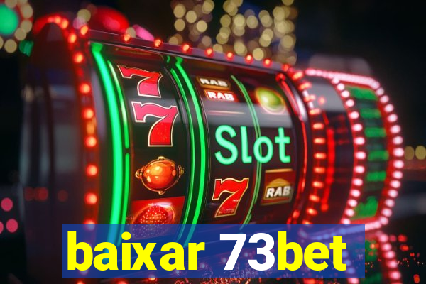 baixar 73bet